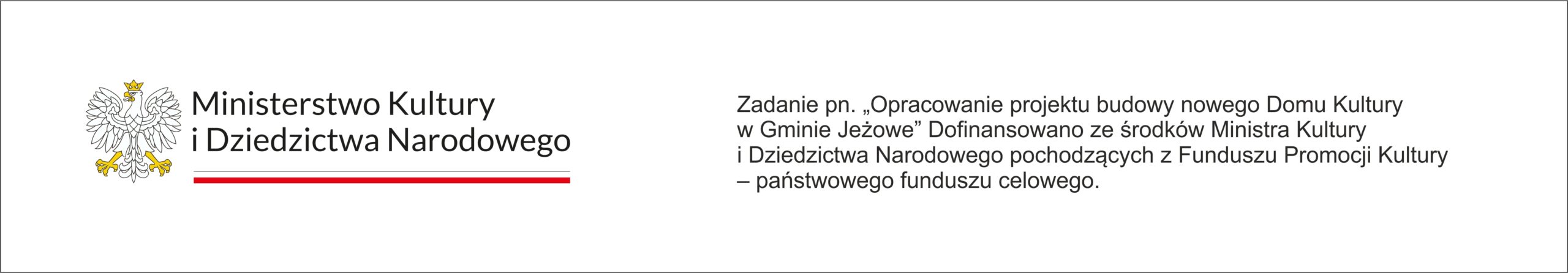 Przetarg na Opracowanie kompleksowej dokumentacji budowlano-wykonawczej dla zadania pn.: BUDOWA BUDYNKU DOMU KULTURY NA DZIAŁCE O NUMERZE EW. 4533/137 W JEŻOWEM  