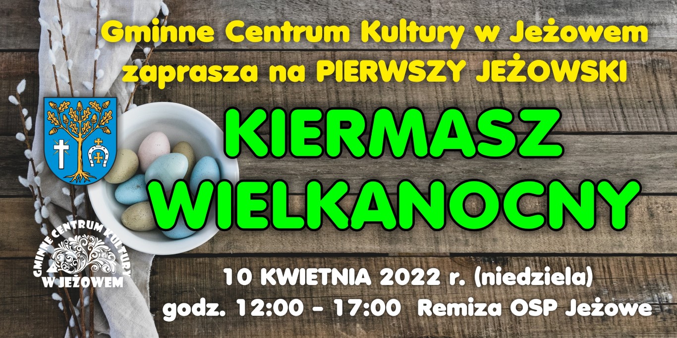 Pierwszy Jeżowski Kiermasz Wielkanocny