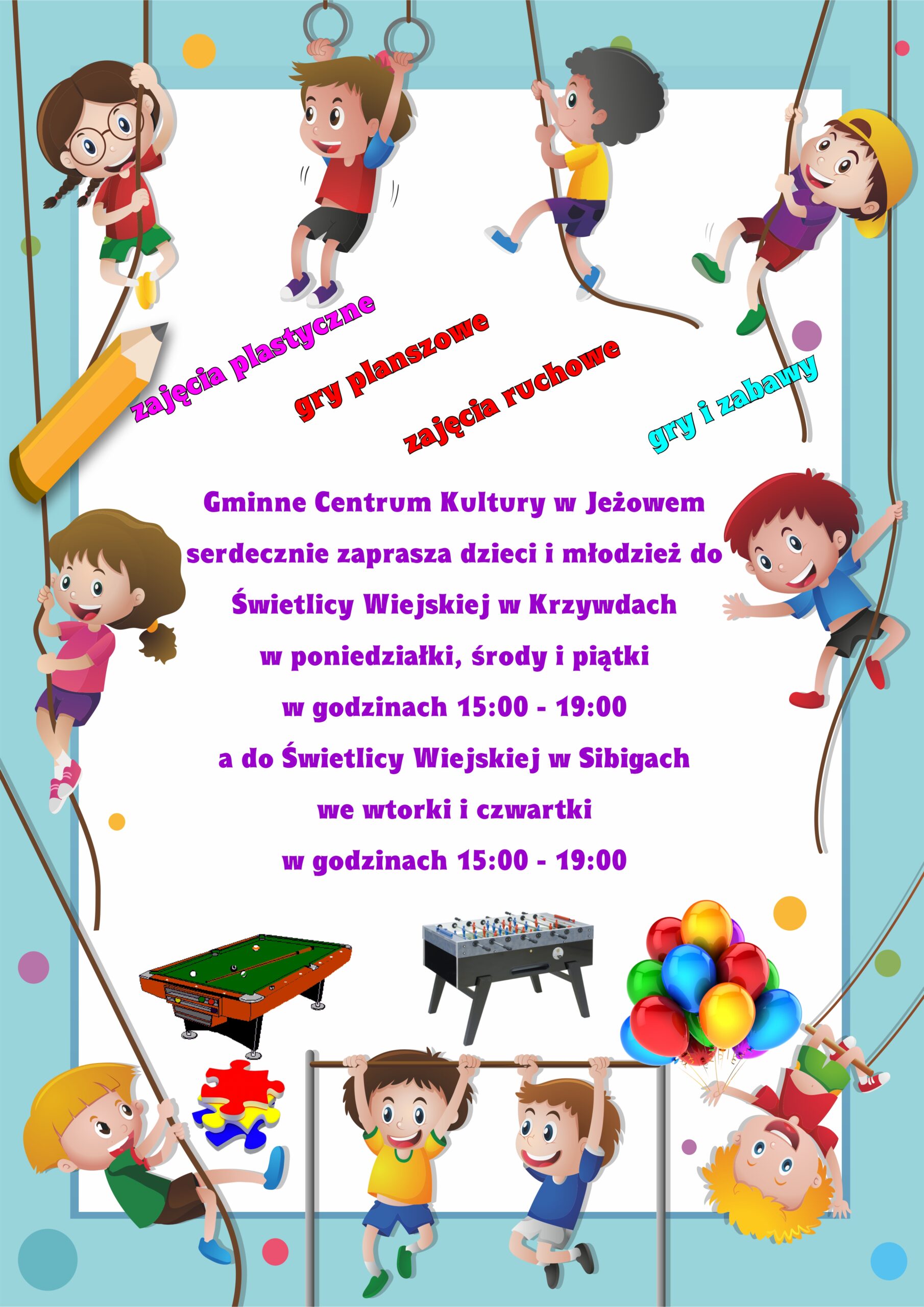 Świetlica w Krzywdach i Sibigach