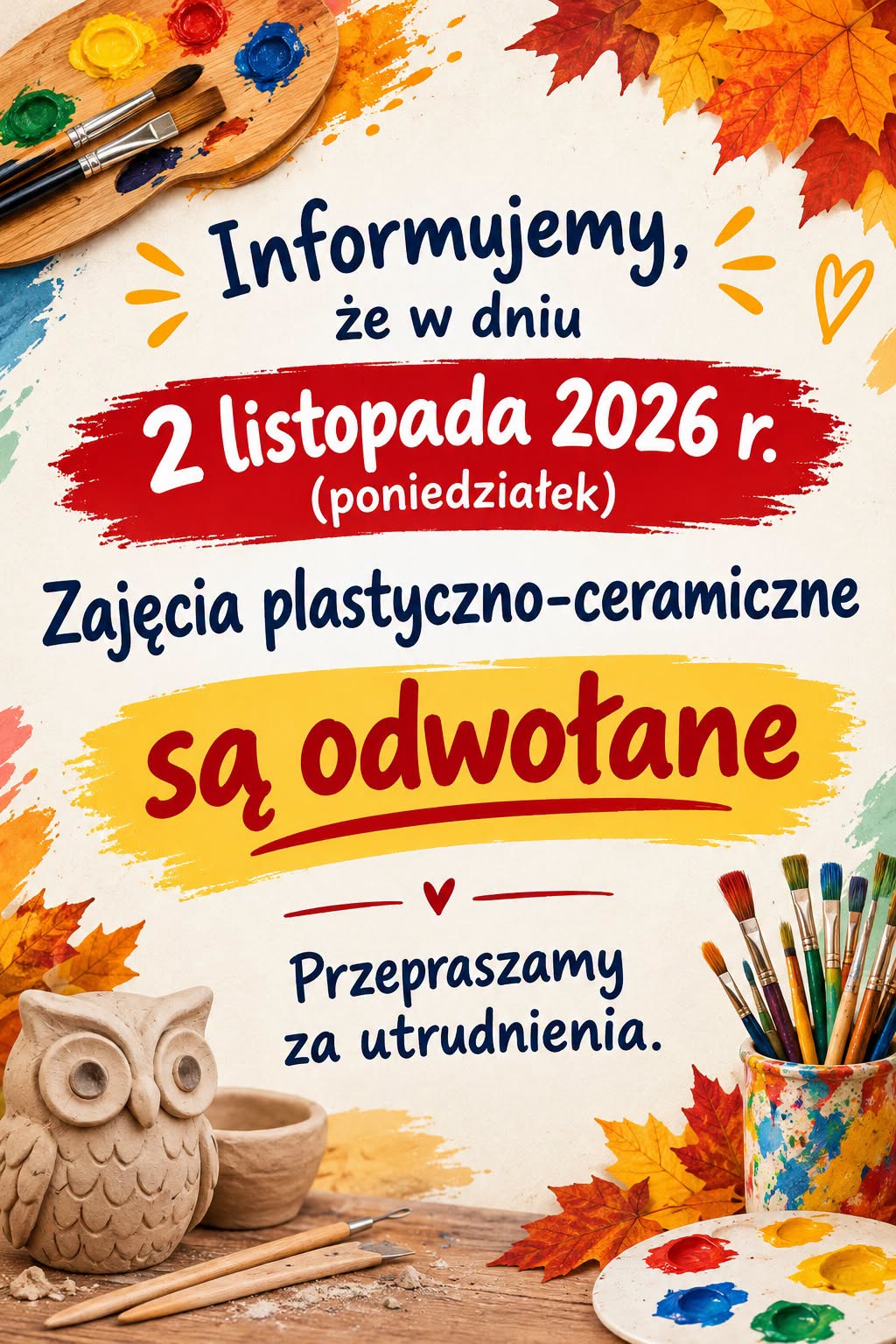 Informacja - odwołane zajęcia plastyczne