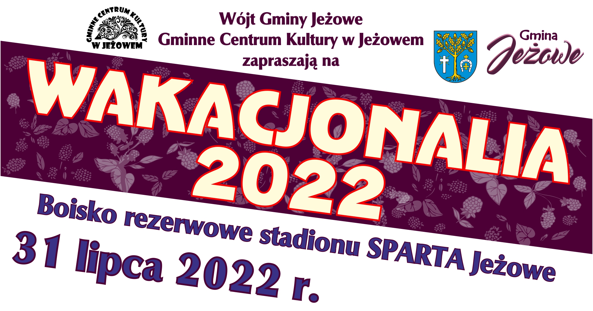 WAKACJONALIA 2022 - JEŻOWE